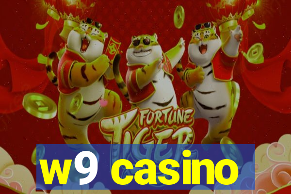 w9 casino